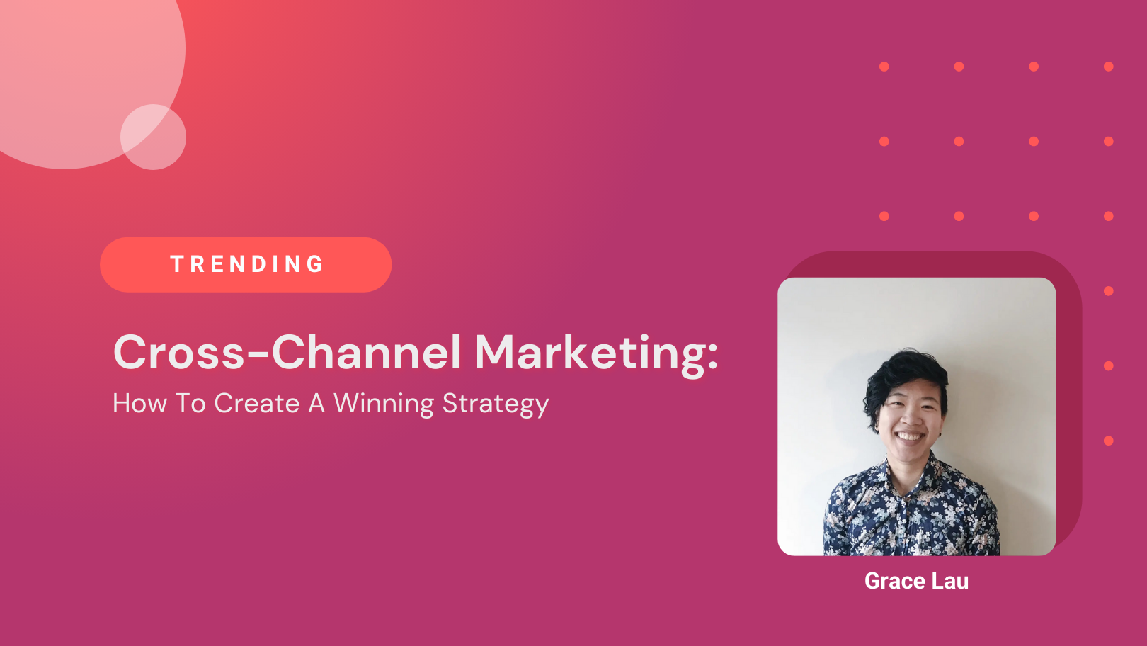 How To Create A Winning Cross-Channel Marketing Strategy